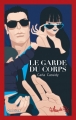 Couverture Le garde du corps Editions Harlequin 2018
