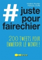 Couverture # juste pour faire chier : 200 tweets pour emmerder le monde ! Editions Leduc.s (Tut-tut) 2016