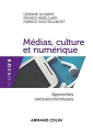 Couverture Médias, culture et numérique : Approches socioéconomiques Editions Armand Colin 2016