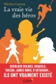 Couverture La vraie vie des héros Editions La Librairie Vuibert 2017