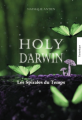 Couverture Holy Darwin, tome 3 : Les spirales du temps Editions Opéra 2018
