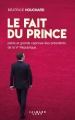 Couverture Le fait du prince Editions Calmann-Lévy (Documents, Actualités, Société) 2017