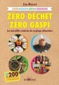 Couverture Zéro déchet zéro gaspi : Les merveilles créatives du recyclage alimentaire Editions Jouvence 2017