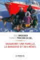 Couverture Vagabond : Une famille, la banquise et des rêves Editions Le Passeur 2015