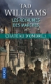 Couverture Les royaumes des marches, tome 1 : Château d'ombre, partie 1 Editions Pocket (Fantasy) 2015