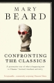 Couverture Confronting the Classics Editions Profile Books 2014