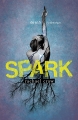 Couverture Spark, book 1 Editions Walker Books 2014