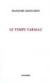 Couverture Le temps tarmac Editions Rougerie 2017