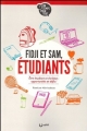 Couverture Fidji et Sam, étudiants : Etre étudiant et chrétien : Opportunités et défis ! Editions Cénacle de France 2013
