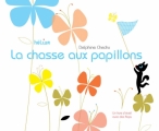 Couverture La chasse aux papillons Editions Hélium (Tout-petits) 2012