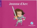 Couverture Jeanne d'Arc Editions Quelle histoire (Moyen âge) 2013