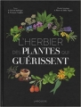 Couverture L'herbier des plantes qui guérissent Editions Larousse 2017