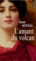 Couverture L'amant du volcan Editions Points (Les grands romans) 2007
