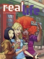 Couverture Real life, tome 06 : La naissance d'une amitié Editions Hachette (Comics) 2015