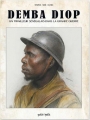 Couverture Demba Diop : Un tirailleur sénégalais dans la Grande Guerre Editions Petit à petit 2013