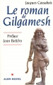Couverture Le roman de Gilgamesh Editions Albin Michel 1998