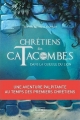 Couverture Chrétiens des catacombes, tome 2 : Dans la gueule du lion Editions Mame 2016