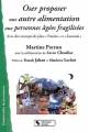 Couverture Oser proposer une autre alimentation aux personnes âgées fragilisées : Avec des concepts de plats "picorés" et "savourés" Editions Chronique sociale 2012