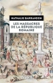 Couverture Les massacres de la république romaine Editions Fayard (Divers Histoire ) 2018