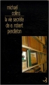 Couverture La vie secrète de E. Robert Pendleton Editions Christian Bourgois  2007