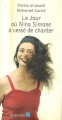 Couverture Le jour où Nina Simone a cessé de chanter Editions Actes Sud (Bleu) 2008