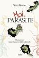 Couverture Moi, parasite Editions Belin 2018