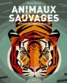 Couverture Animaux sauvages : Voyage en terres du sud Editions Milan 2015