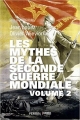 Couverture Les mythes de la Seconde Guerre mondiale, tome 2 Editions Perrin 2017