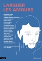 Couverture Larguer les amours Editions Tête Première 2017