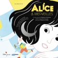 Couverture Alice & merveilles Editions Didier Jeunesse (Contes et Opéras) 2017