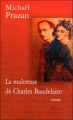 Couverture La maitresse de Charles Baudelaire Editions Plon 2007