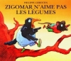 Couverture Zigomar n'aime pas les légumes Editions L'École des loisirs 1993