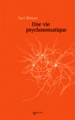 Couverture Une vie psychosomatique Editions Vagabonde 2010