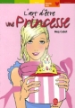 Couverture L'Art d'être une Princesse Editions Le Livre de Poche (Jeunesse - Planète filles) 2006