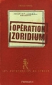 Couverture Les Aventuriers du cercle, tome 1 : Opération Zoridium Editions Flammarion 2006