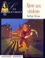 Couverture Alerte aux Virulents Editions Magnard (Les fantastiques) 2000