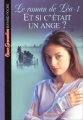 Couverture Le roman de Léa, tome 1 : Et si c'était un ange ? Editions Bayard (Poche) 2002