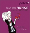 Couverture Pour être fashion mais pas victime Editions First (Patch*) 2010