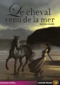 Couverture Le cheval venu de la mer Editions Flammarion (Castor poche - Passion cheval) 2006