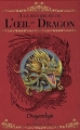 Couverture Dragonologie, les chroniques, tome 1 : A la recherche de l'oeil du dragon Editions Milan (Jeunesse) 2007