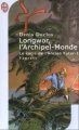 Couverture Le cycle de l'ancien futur, tome 1 : Longwor, l'archipel-monde Editions J'ai Lu (Fantasy) 2001