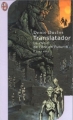Couverture Le cycle de l'ancien futur, tome 4 : Translatador Editions J'ai Lu 2002