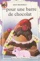 Couverture Pour une barre de chocolat Editions Flammarion (Castor poche - Junior) 1989