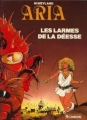 Couverture Aria, tome 05 : Les larmes de la déesse Editions Le Lombard 1985