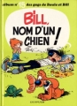 Couverture Boule et Bill (Première édition), tome 15 : Bill nom d'un chien ! Editions Dupuis 1978