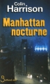 Couverture Manhattan nocturne Editions Belfond (Noir) 2007