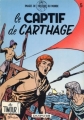 Couverture Timour, tome 05 : Le Captif de Carthage Editions Dupuis (Images de l'histoire du monde) 1981