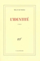 Couverture L'Identité Editions Gallimard  (Blanche) 1997