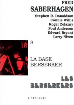Couverture Les Berserkers, tome 8 : La base Berserker