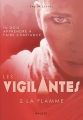 Couverture Les vigilantes, tome 2 : La flamme Editions Rageot 2018